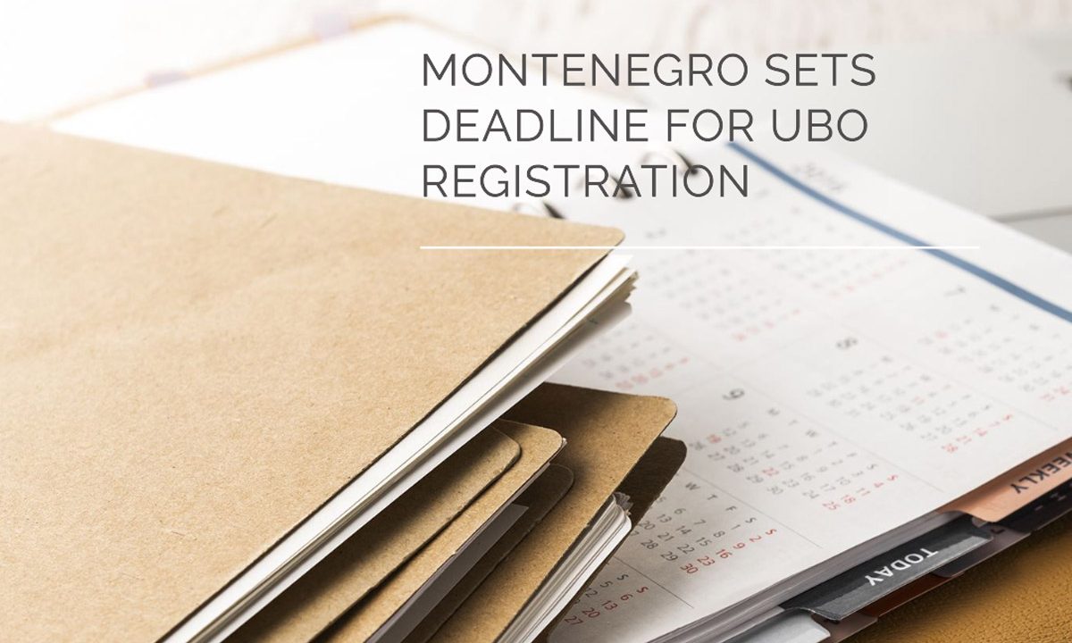 Compliance Update: Ultimate Beneficial Owner (UBO) Registration in Montenegro